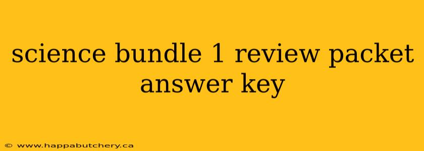 science bundle 1 review packet answer key